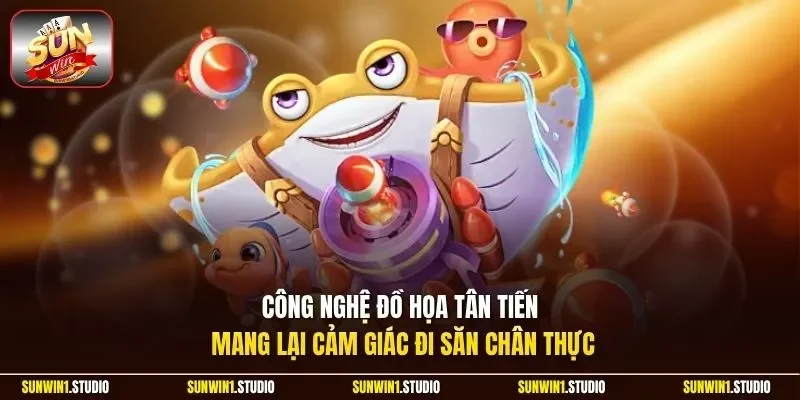 Công nghệ đồ họa tân tiến mang lại cảm giác đi săn chân thực
