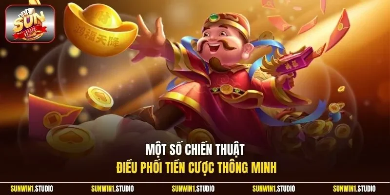 Một số chiến thuật điều phối tiền cược thông minh