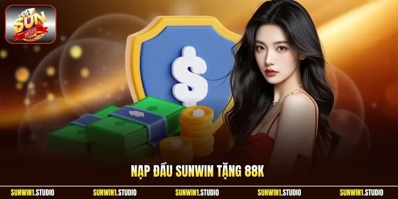 Nạp đầu Sunwin tặng 88K